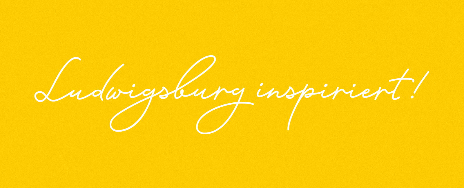 Claim und Slogan Ludwigsburg inspiriert